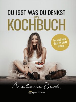 cover image of Du isst, was du denkst. Das Kochbuch.